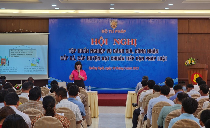 Tập huấn nghiệp vụ đánh giá, công nhận cấp xã, cấp huyện đạt chuẩn tiếp cận pháp luật tại Quảng Ngãi