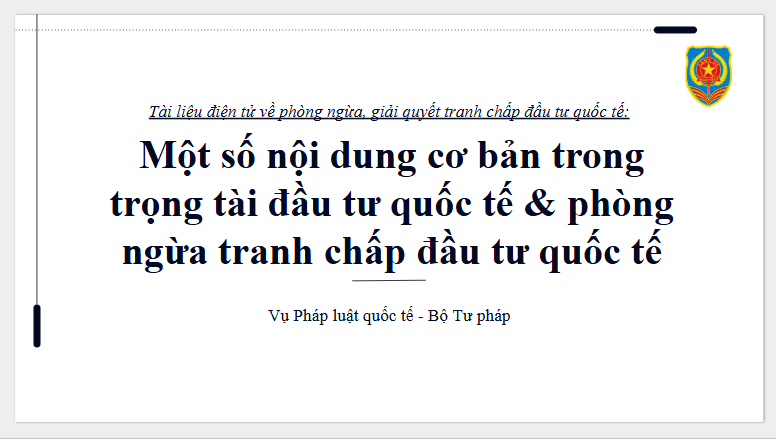 Bài giảng điện tử về phòng ngừa, giải quyết tranh chấp đầu tư quốc tế năm 2024 (Bài giảng số 02)