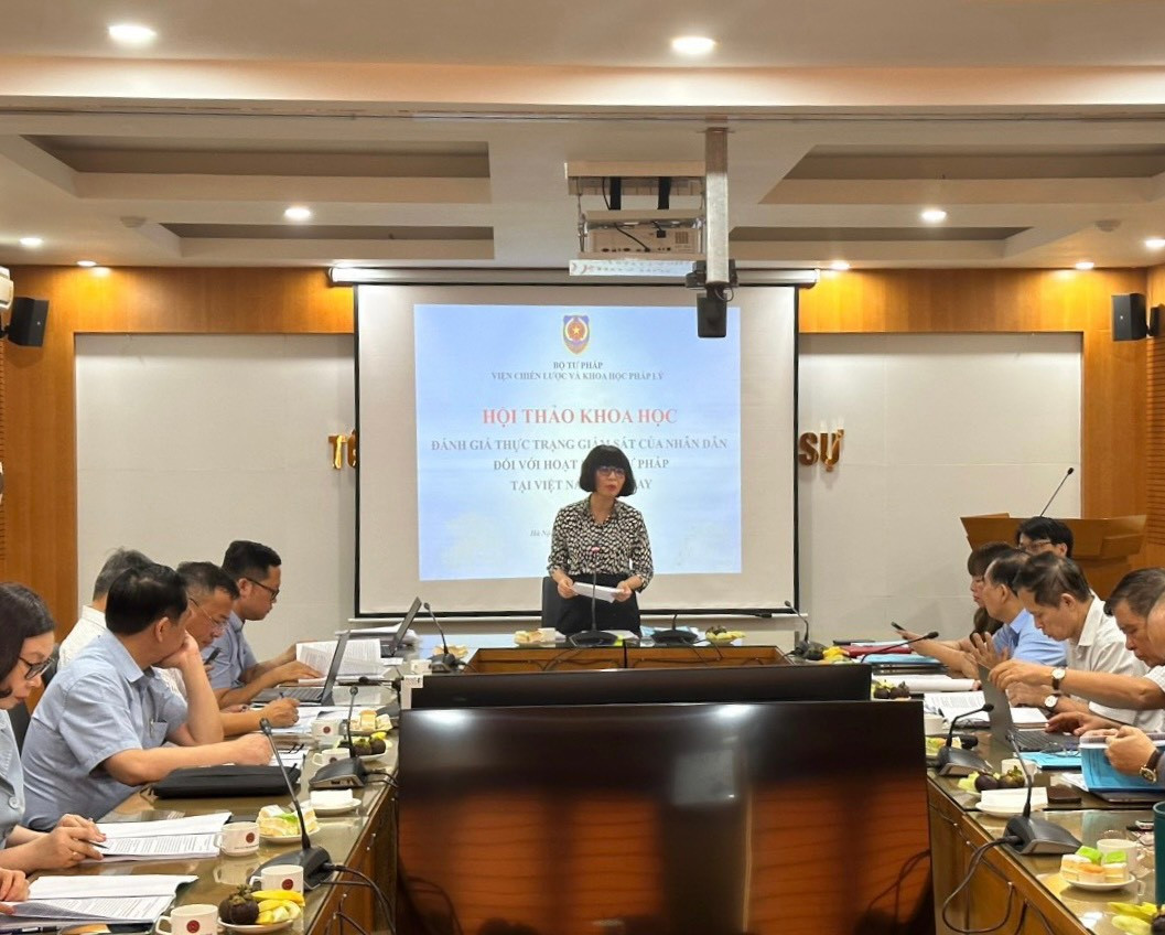 Hội thảo khoa học “Đánh giá thực trạng giám sát của nhân dân đối với hoạt động tư pháp tại Việt Nam hiện nay”