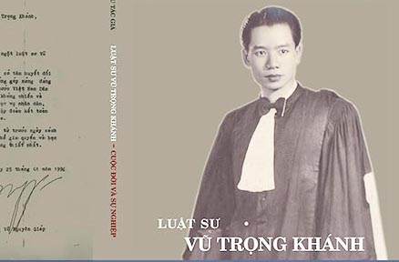 Cuốn sách “Luật sư Vũ Trọng Khánh – Cuộc đời và sự nghiệp”