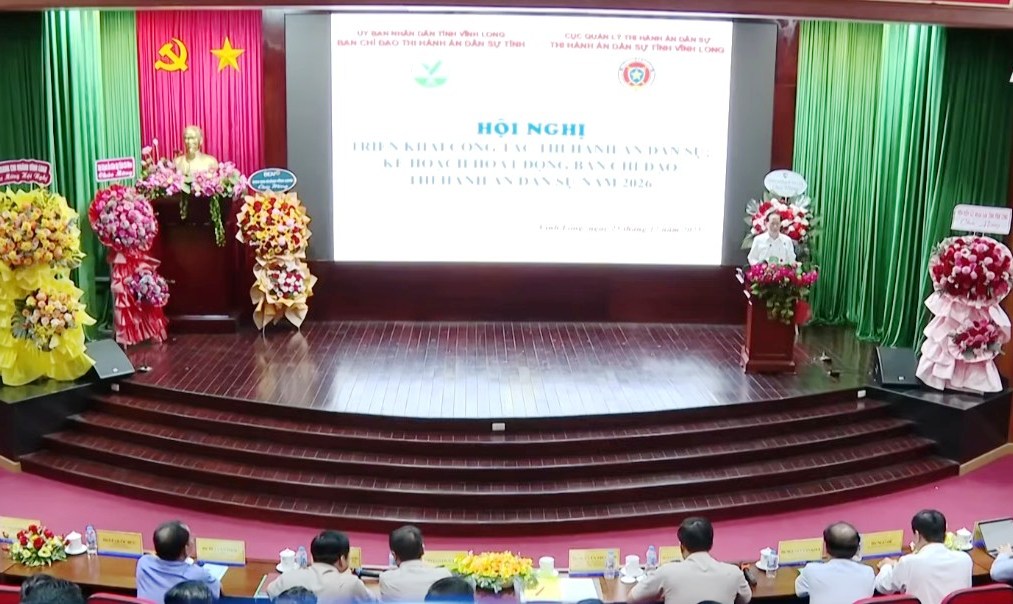 Thi hành án dân sự tỉnh Vĩnh Long tổ chức Hội nghị triển công tác thi hành án dân sự; Kế hoạch hoạt động Ban Chỉ đạo thi hành án dân sự năm 2026