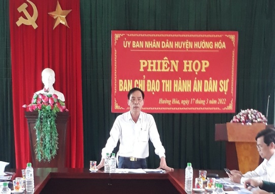 BAN CHỈ ĐẠO THI HÀNH ÁN DÂN SỰ HUYỆN HƯỚNG HÓA HỌP CHO Ý KIẾN CHỈ ĐẠO TỔ CHỨC THI HÀNH ÁN