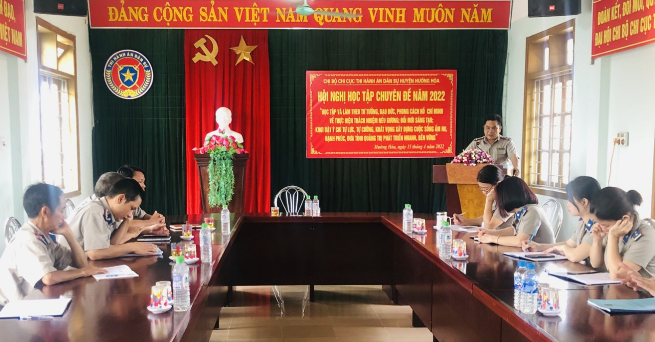 CHI BỘ CHI CỤC THI HÀNH ÁN DÂN SỰ HUYỆN HƯỚNG HÓA TỔ CHỨC HỘI NGHỊ QUÁN TRIỆT, HỌC TẬP CHUYÊN ĐỀ NĂM 2022