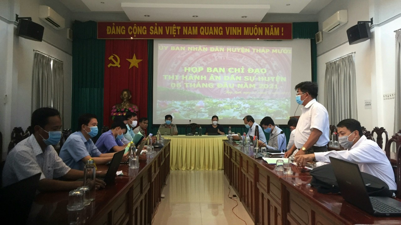 Ban Chỉ đạo Thi hành án dân sự huyện Tháp Mười họp sơ kết hoạt động 06 tháng đầu năm 2021