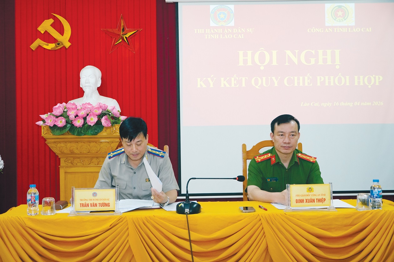 Thi hành án dân sự tỉnh Lào Cai tổ chức sơ kết 6 tháng năm 2026 và ký kết quy chế phối hợp với Công an tỉnh Lào Cai
