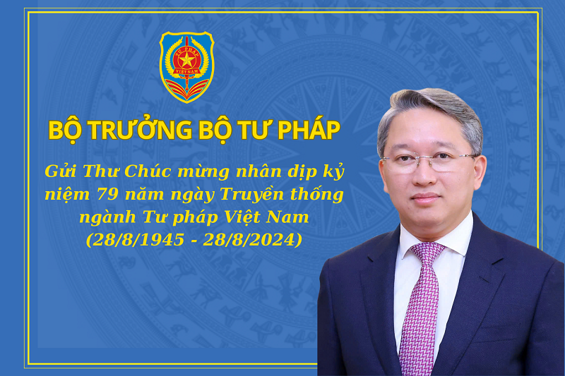 Ảnh đại diện Thư chúc mừng của Bộ trưởng Bộ Tư pháp nhân kỷ niệm 79 năm ngày Truyền thống ngành Tư pháp Việt Nam