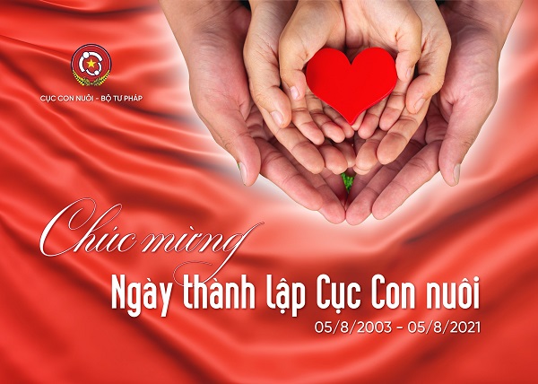 Kỷ niệm Ngày thành lập Cục Con nuôi (05/8/2003 - 05/8/2021)