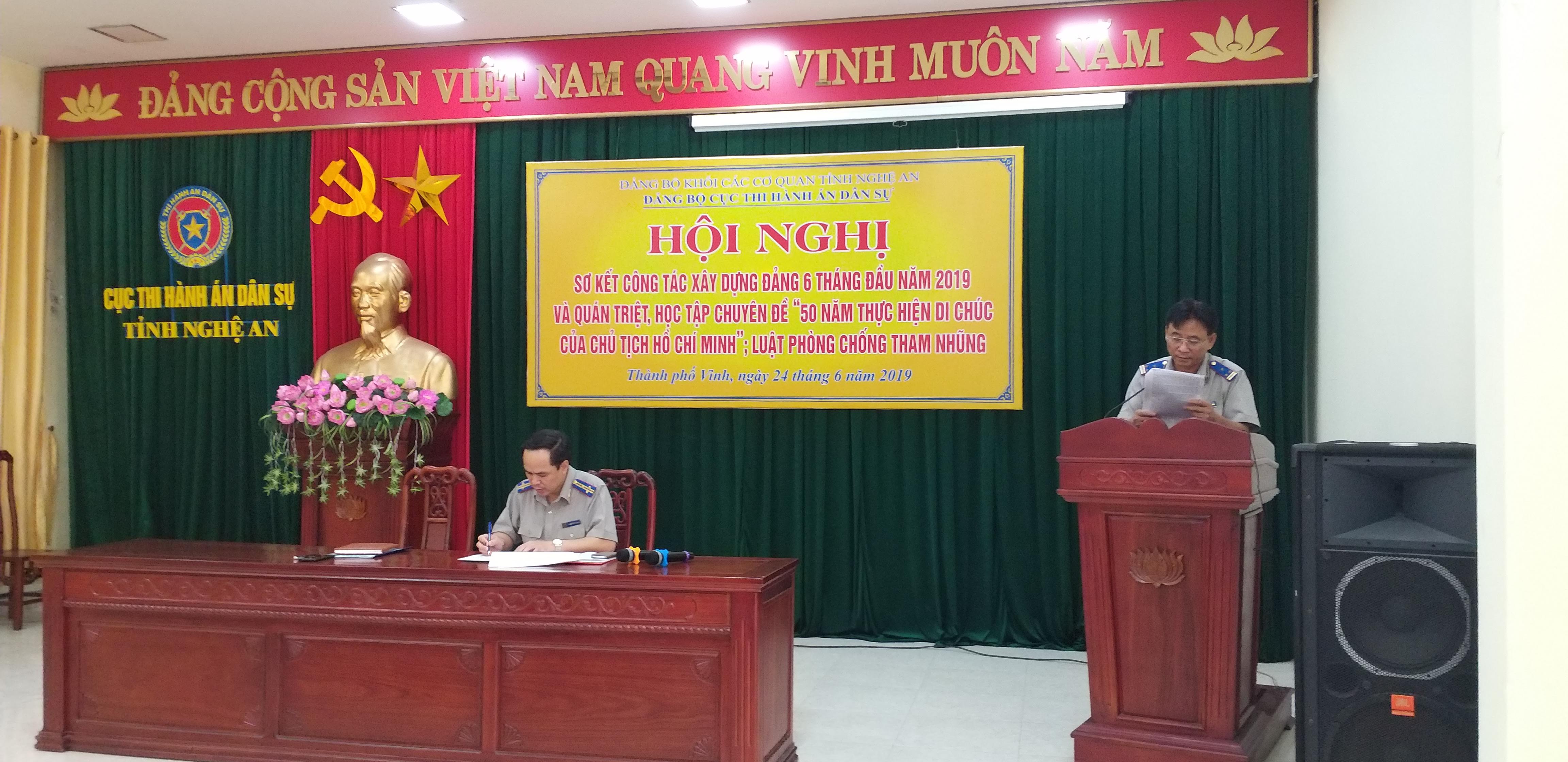 Đảng bộ Cục THADS tỉnh Nghệ An tổ chức Hội nghị sơ kết công tác xây dựng Đảng 6 tháng đầu năm 2019 và quán triệt, học tập chuyên đề "50 năm thực hiện Di chúc của Chủ tịch Hồ Chí Minh"; Luật Phòng chống tham nhũng.