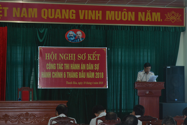 Cục Thi hành án dân sự tỉnh Thanh Hóa tổ chức Hội nghị sơ kết 06 tháng đầu năm 2018