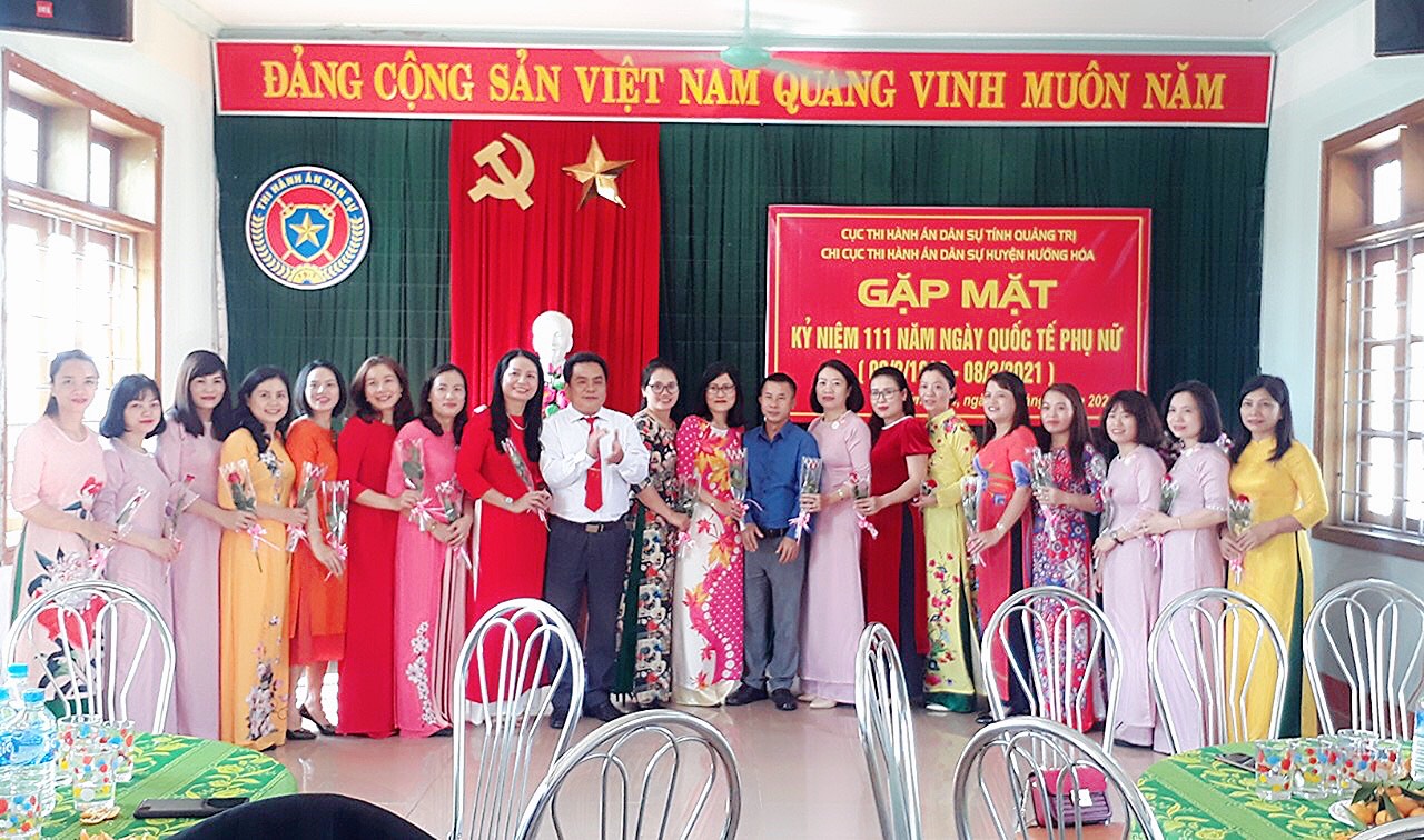 CHI CỤC THI HÀNH ÁN DÂN SỰ HUYỆN HƯỚNG HÓA TỔ CHỨC GẶP MẶT  KỶ NIỆM 111 NĂM NGÀY QUỐC TẾ PHỤ NỮ (08/3/1910 – 08/3/2021)