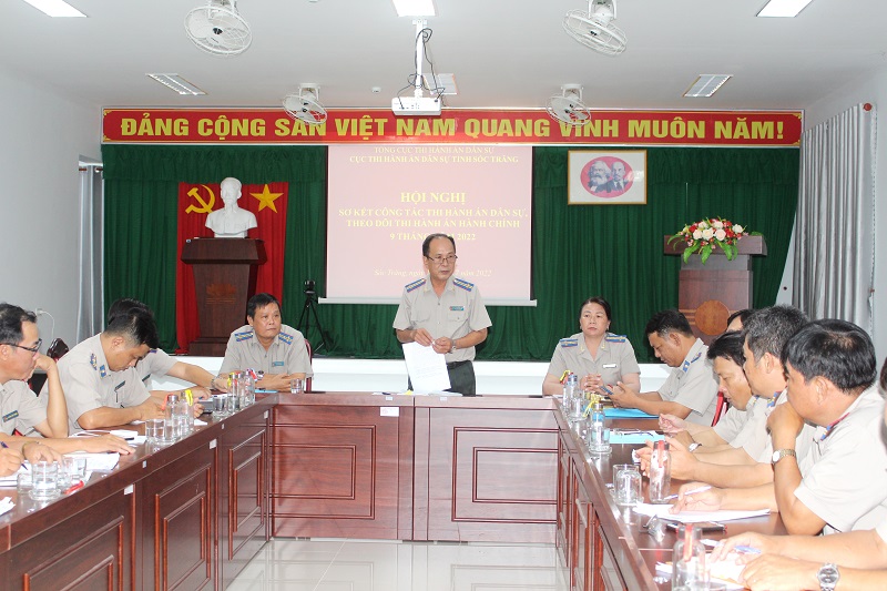 Sóc Trăng: Cục Thi hành án dân sự tổ chức Hội nghị sơ kết công tác Thi hành án dân sự, theo dõi Thi hành án hành chính 9 tháng năm 2022
