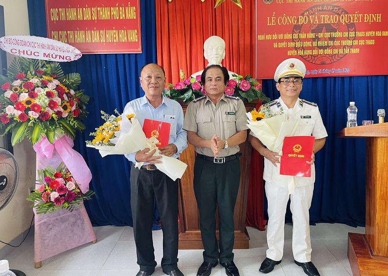 Cục Thi hành án dân sự thành phố Đà Nẵng công bố Quyết định điều động, bổ nhiệm Chi cục trưởng Chi cục THADS huyện Hòa Vang