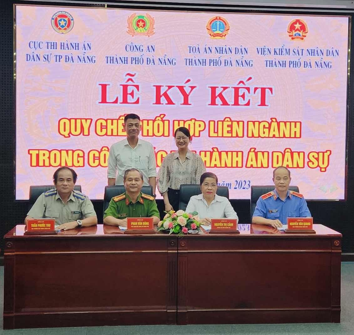 Cục THADS Thành phố Đà Nẵng ký kết quy chế phối hợp liên ngành trong công tác THADS