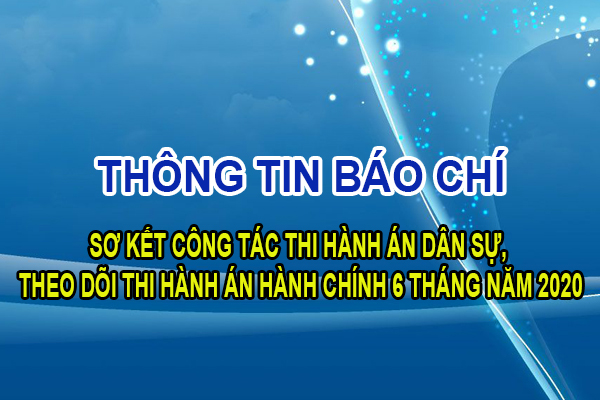 Thông tin báo chí Hội nghị trực tuyến sơ kết công tác THADS, theo dõi THAHC 06 tháng đầu năm 2020