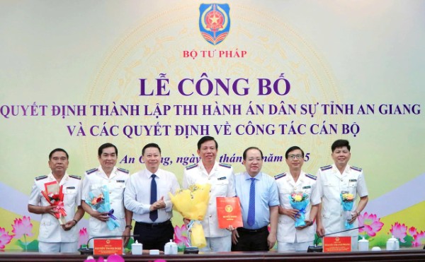 Công bố quyết định thành lập Thi hành án dân sự tỉnh An Giang và bổ nhiệm cán bộ lãnh đạo