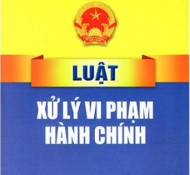 Kế hoạch triển khai thi hành Luật sửa đổi, bổ sung một số điều của Luật Xử lý vi phạm hành chính