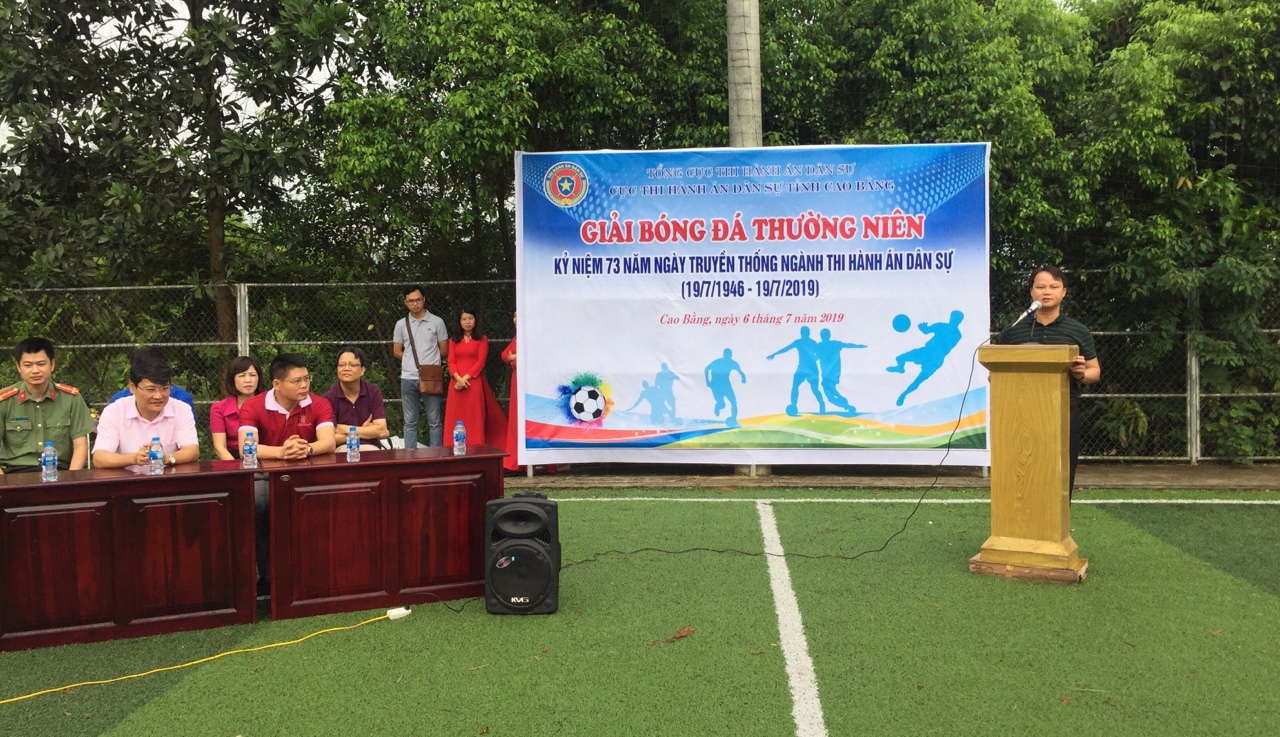 ​Khai mạc Giải bóng đá thường niên - Kỷ niệm 73 năm Ngày Truyền thống Ngành Thi hành án dân sự (19/7/1946-19/7/2019)
