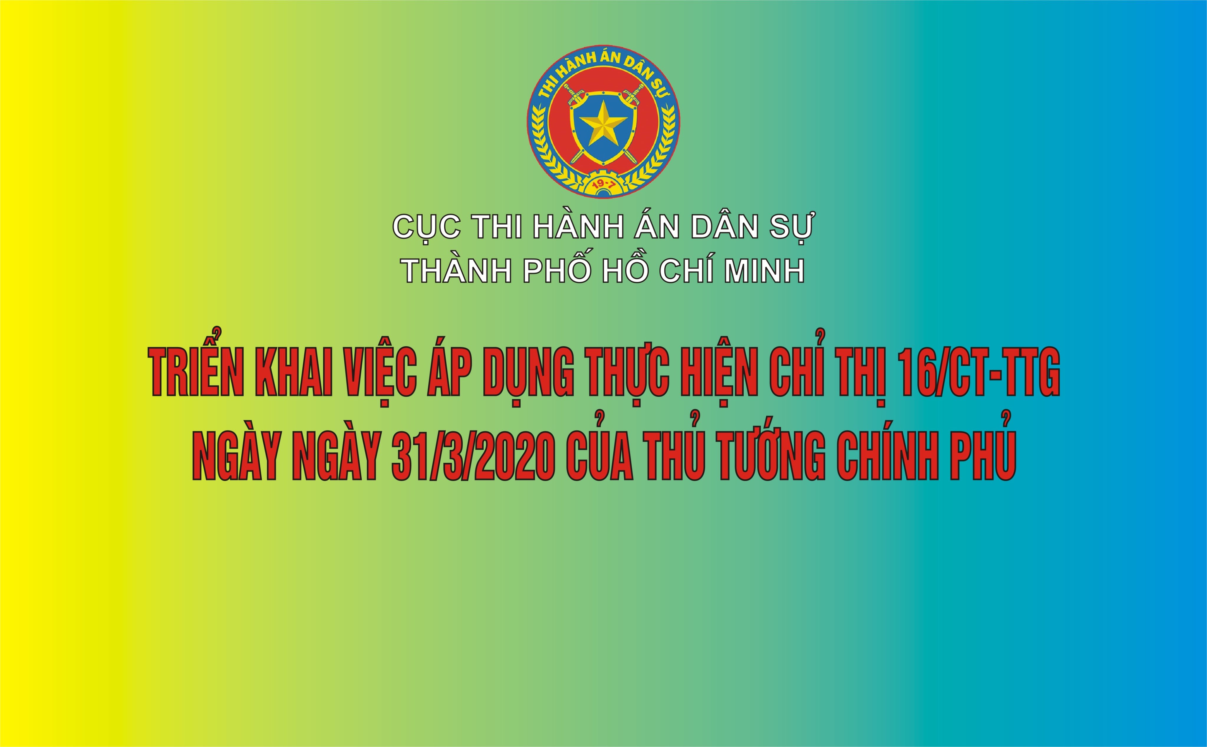Cục THADS thành phố: Ban hành văn bản Về việc áp dụng các biện pháp phòng, chống dịch COVID-19 theo tinh thần Chỉ thị số 16/CT-TTg ngày 31/3/2020 của Thủ tướng Chính Phủ