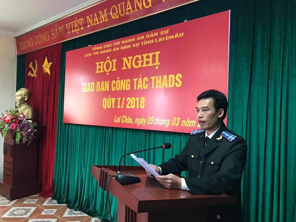 CỤC THI HÀNH ÁN DÂN SỰ TỈNH LAI CHÂU TỔ CHỨC HỘI NGHỊ GIAO BAN CÔNG TÁC THADS QUÝ I NĂM 2018
