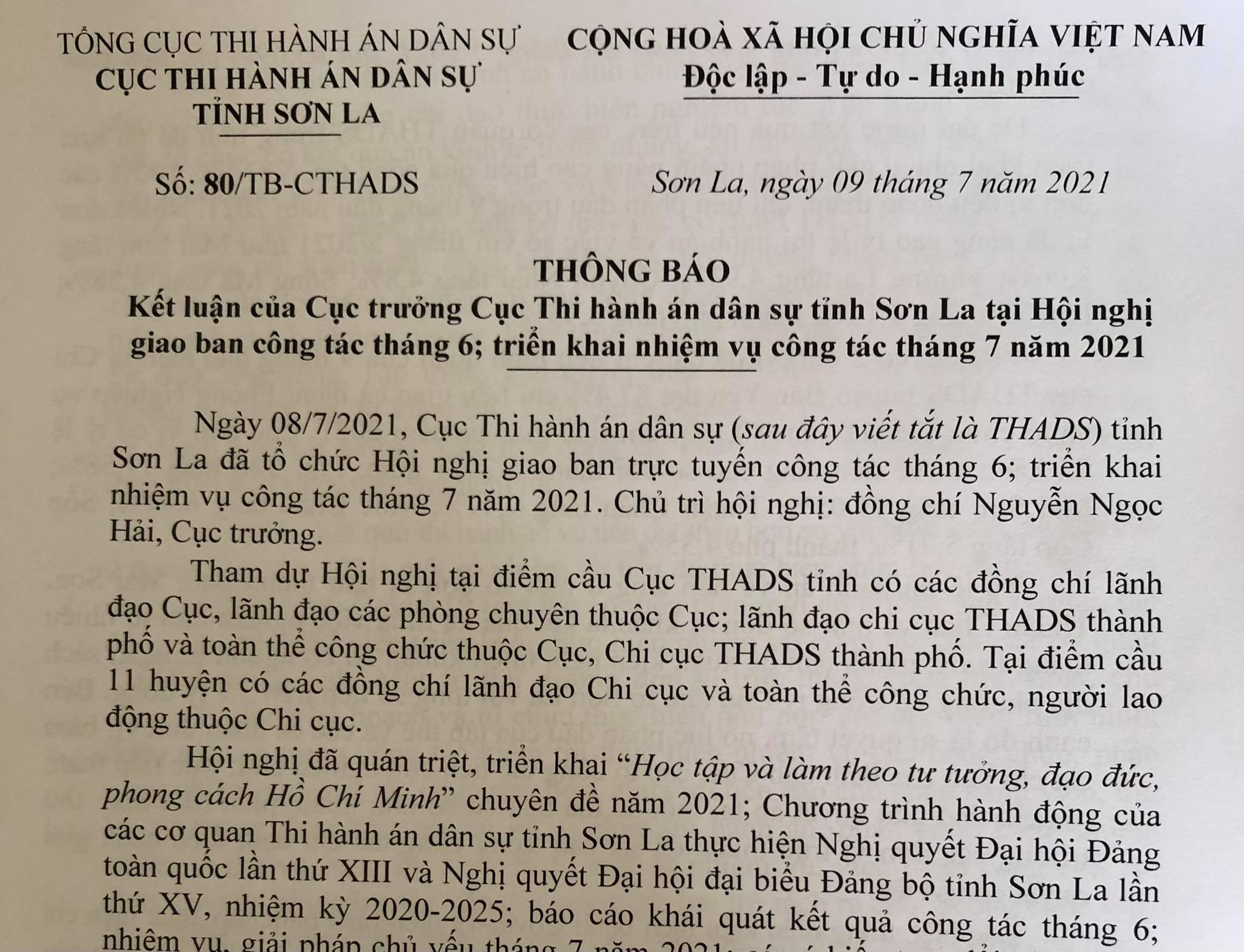 Ngày 08 tháng 7 năm 2021, Cục Thi hành án dân sự tỉnh Sơn La đã tổ chức Hội nghị giao ban trực tuyến công tác tháng 6; triển khai nhiệm vụ công tác tháng 7 năm 2021.