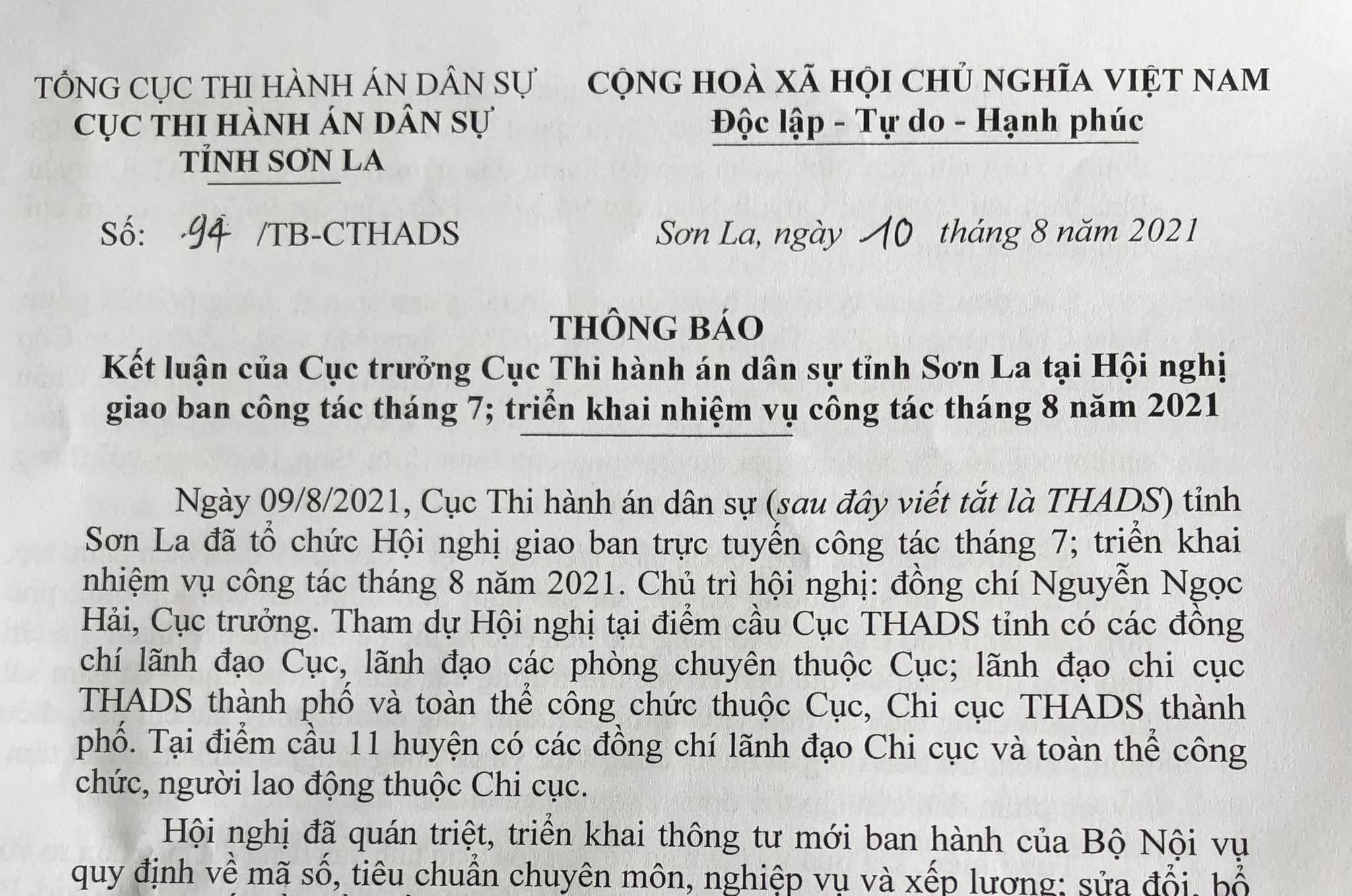 Ngày 09 tháng 8 năm 2021, Cục Thi hành án dân sự tỉnh Sơn La đã tổ chức Hội nghị giao ban trực tuyến công tác tháng 7; triển khai nhiệm vụ công tác tháng 8 năm 2021.