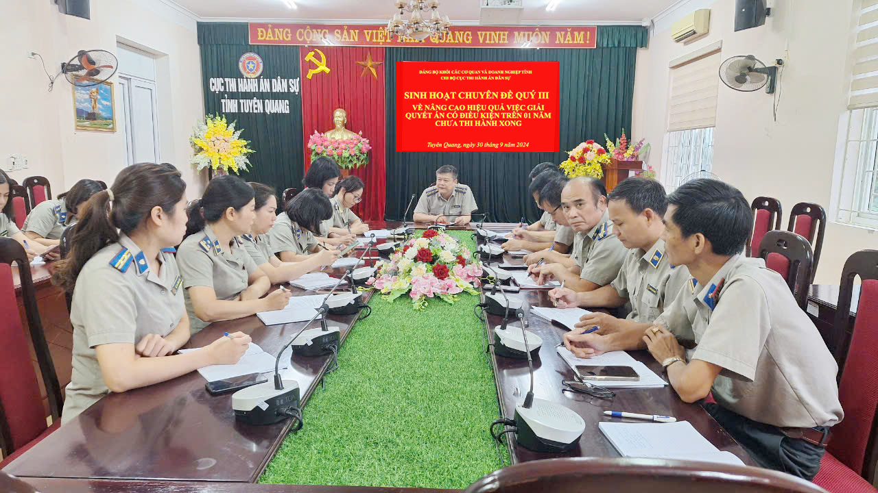 Chi bộ Cục THADS sinh hoạt chuyên đề quý III/2024 về “Nâng cao hiệu quả việc giải quyết án có điều kiện trên 01 năm chưa thi hành xong”