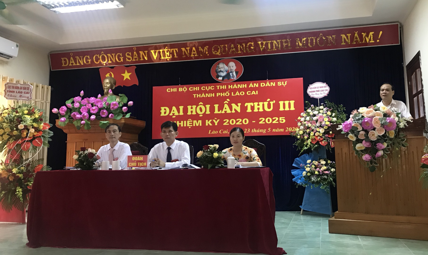 ĐẠI HỘI CHI BỘ CHI CỤC THI HÀNH ÁN DÂN SỰ THÀNH PHỐ LÀO CAI LẦN THỨ III, NHIỆM KỲ 2020-2025 THÀNH CÔNG TỐT ĐẸP