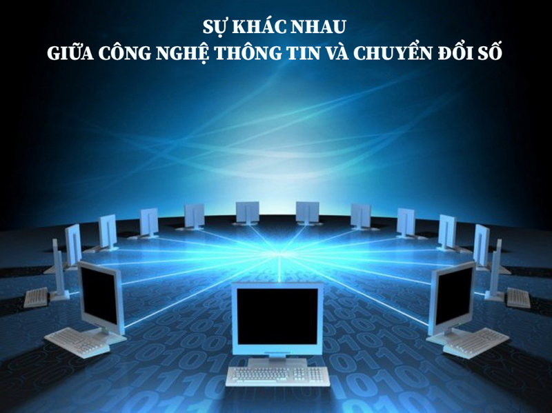 Sự khác nhau giữa công nghệ thông tin và chuyển đổi số