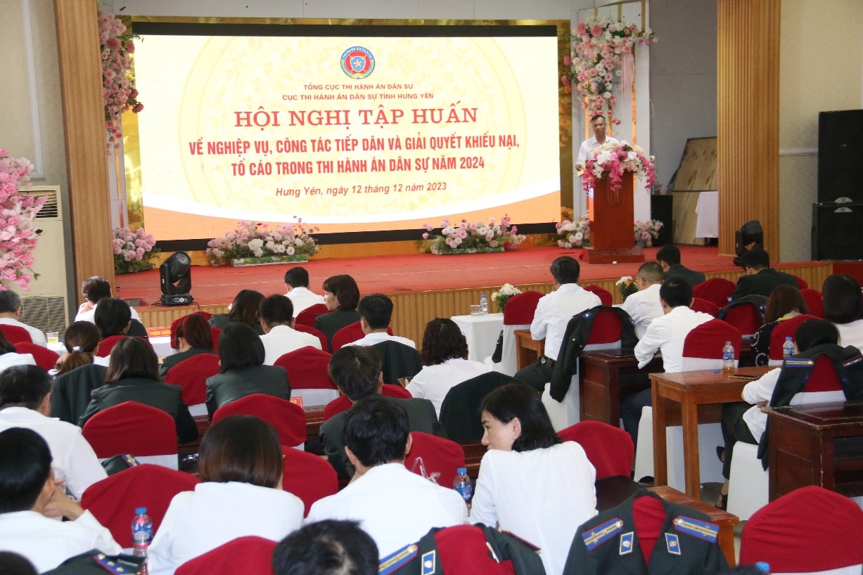 Cục Thi hành án dân sự tỉnh Hưng Yên tổ chức Hội nghị tập huấn về nghiệp vụ, công tác tiếp dân và giải quyết khiếu nại, tố cáo trong thi hành án dân sự năm 2024