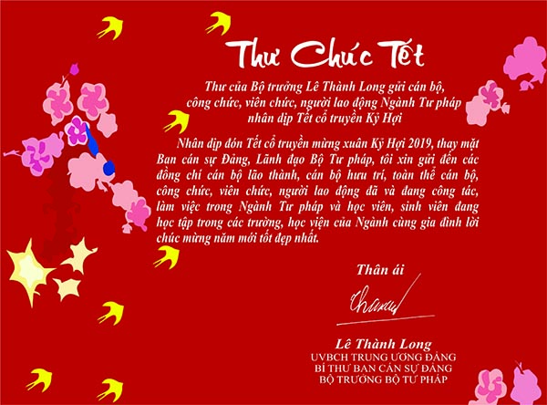 Thư của Bộ trưởng Lê Thành Long gửi cán bộ, công chức, viên chức, người lao động Ngành Tư pháp nhân dịp Tết cổ truyền Kỷ Hợi