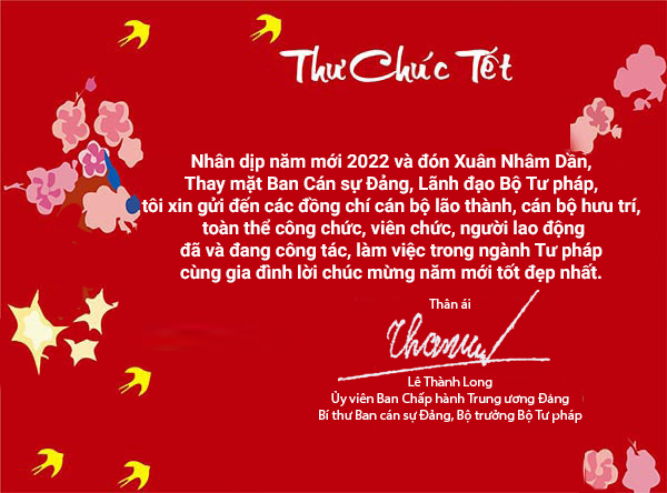 Thư của Bộ trưởng Lê Thành Long gửi CBCCVC, người lao động ngành Tư pháp nhân dịp Tết Nhâm Dần 2022