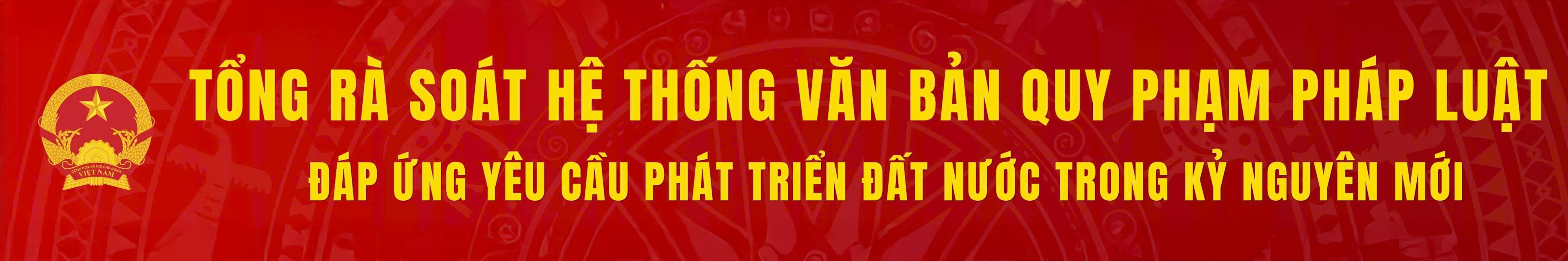 Tổng rà soát hệ thống văn bản quy phạm pháp luật