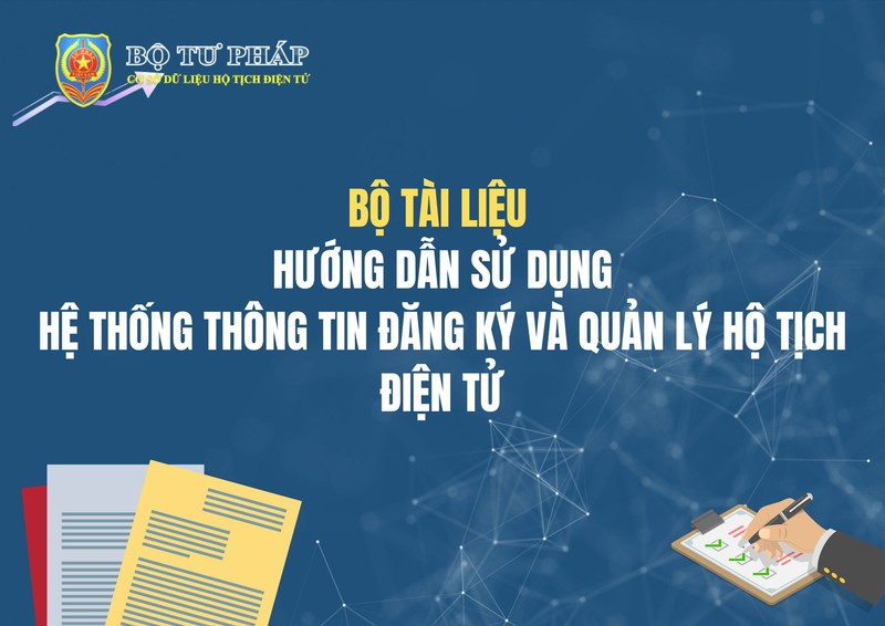 Bộ Tài liệu hướng dẫn sử dụng Hệ thống Thông tin đăng ký và quản lý Hộ tịch điện tử