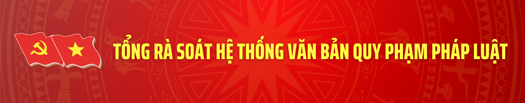 Tổng rà soát hệ thống văn bản quy phạm pháp luật