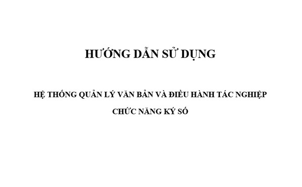Ảnh đại diện HDSD Hệ thống Quản lý văn bản và điều hành tác nghiệp - Chức năng ký số