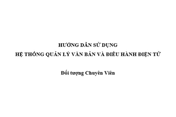 Ảnh đại diện HDSD Hệ thống Quản lý văn bản và Điều hành - Vai trò Chuyên viên